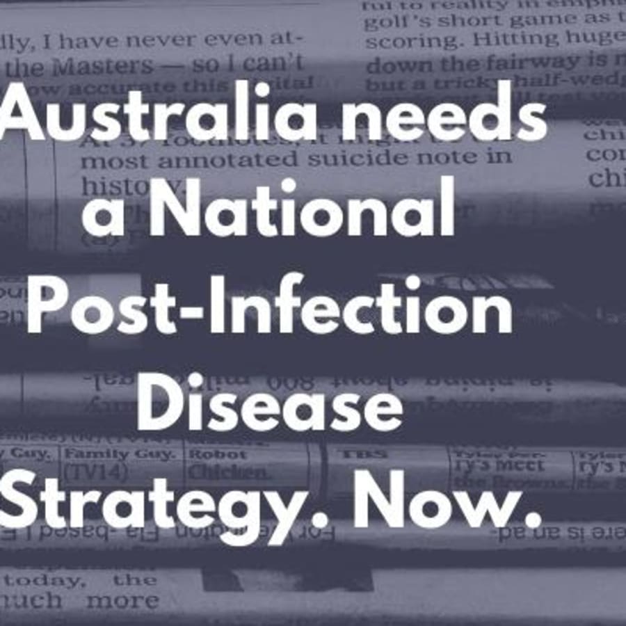 Australia needs a Post-Infection Disease Strategy. Now.