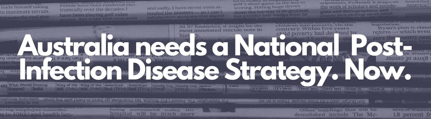 Australia needs a Post-Infection Disease Strategy. Now.